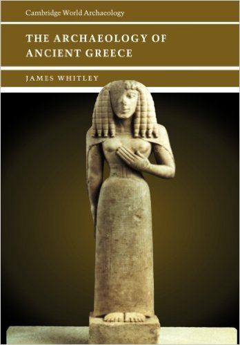 Whitley, The Archaeology of Ancient Greece